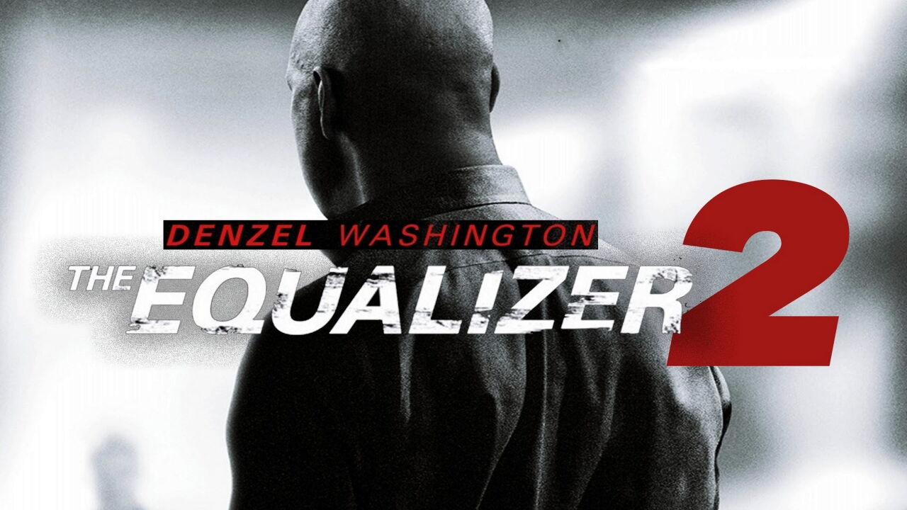 The Equalizer 2 (2018) Watch Free HD Full Movie on Popcorn