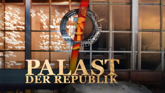 102 Berlin - Palast der Republik Trailer