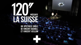 120'' présente: La Suisse Trailer