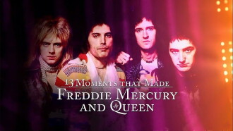 13 Moments That Made Freddie Mercury and Queen Trailer