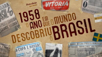 1958 - O Ano Em Que O Mundo Descobriu O Brasil Trailer