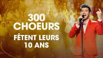300 Chœurs Fêtent Leurs 10 Ans Trailer