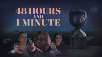 48 Hours and 1 Minute Trailer