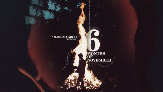 6 Months of November Trailer
