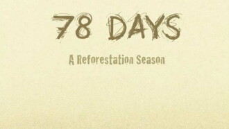 78 days: A Tree Planting Documentary Trailer