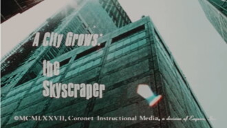 A City Grows: The Skyscraper Trailer