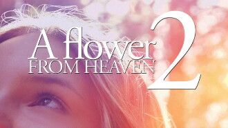 A Flower from Heaven 2: A Perilous Journey Trailer