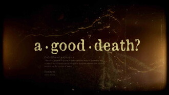 a good death? Trailer