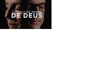 A igreja do sonho de Deus Trailer