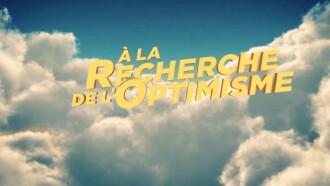 À la recherche de l’optimisme Trailer