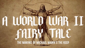 A World War II Fairy Tale: The Making of Michael Mann's 'The Keep' Trailer