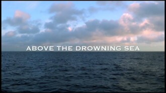 Above the Drowning Sea Trailer