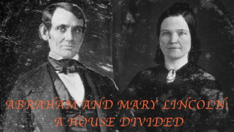 Abraham and Mary Lincoln:  A House Divided Trailer
