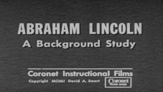 Abraham Lincoln: A Background Study Trailer