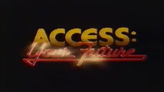 Access: Your Future Trailer