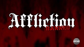 Affliction: Banned Trailer