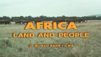 Africa: Land and People Trailer