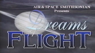Air & Space Smithsonian: Dreams of Flight - Another Step Into the Unknown Trailer