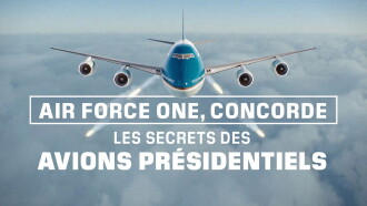 Air Force One, Concorde : les secrets des avions présidentiels Trailer