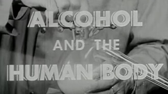 Alcohol and the Human Body Trailer