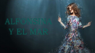 Alfonsina y el mar (One More Time) Trailer