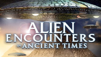 Alien Encounters in Ancient Times Trailer