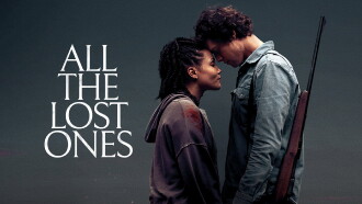 All the Lost Ones Trailer
