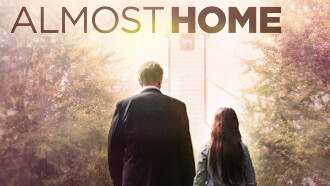 Almost Home Trailer