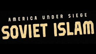 America Under Siege: Soviet Islam Trailer