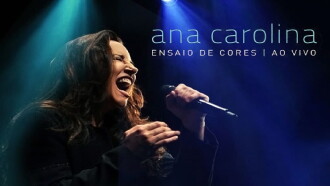 Ana Carolina: Ensaio de Cores - Ao Vivo Trailer