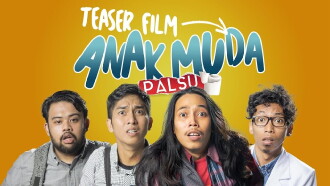 Anak Muda Palsu Trailer
