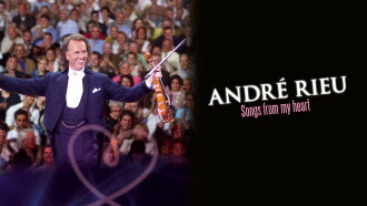 Andre Rieu : Songs From My Heart Trailer