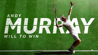 Andy Murray: Will to Win Trailer