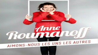 Anne Roumanoff : Aimons-nous les uns les autres Trailer