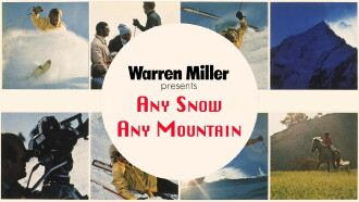 Any Snow, Any Mountain Trailer
