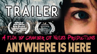 Anywhere Is Here Trailer