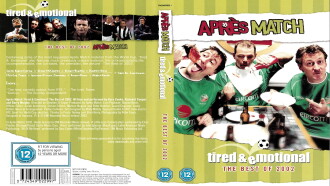 Après Match Tired & Emotional - The Best of 2002 Trailer