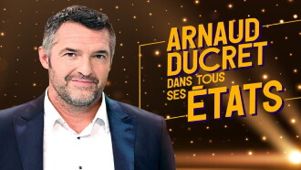 Arnaud Ducret dans tous ses états Trailer