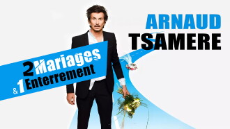Arnaud Tsamere : 2 mariages & 1 enterrement Trailer