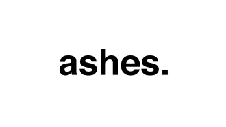 Ashes Trailer