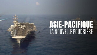 Asie-Pacifique - la nouvelle poudrière Trailer