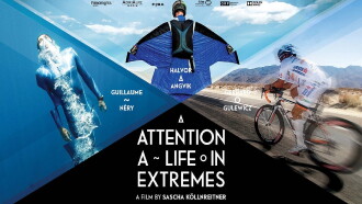Attention: A Life in Extremes Trailer