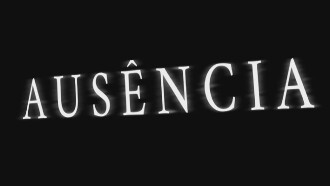 Ausência Trailer