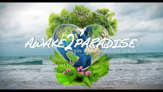 AWAKE 2 PARADISE - Ein Reiseführer ins Leben Trailer