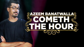 Azeem Banatwalla: Cometh The Hour Trailer