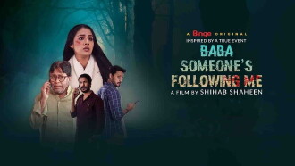 Baba Someone's Following Me Trailer