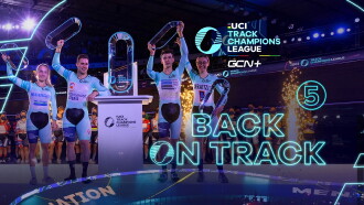 Back On Track - UCI Track Champions League EP5 Trailer