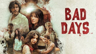 Bad Days Trailer