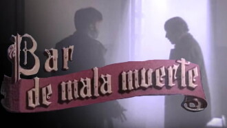 Bar de Mala Muerte Trailer