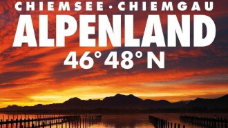 BAYERN - HEIMAT 46° 48° N - Chiemsee, Chiemgau, Alpenland Trailer
